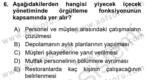 Yiyecek İçecek Yönetimi Dersi 2021 - 2022 Yılı (Vize) Ara Sınav Soruları 6. Soru