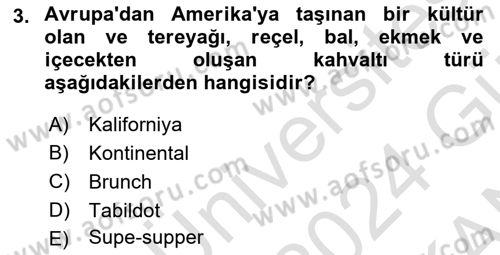 Yiyecek İçecek Yönetimi Dersi 2023 - 2024 Yılı (Final) Dönem Sonu Sınav Soruları 3. Soru