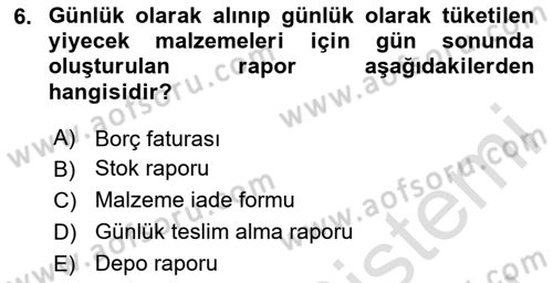 Yiyecek İçecek Yönetimi Dersi 2023 - 2024 Yılı (Final) Dönem Sonu Sınav Soruları 6. Soru