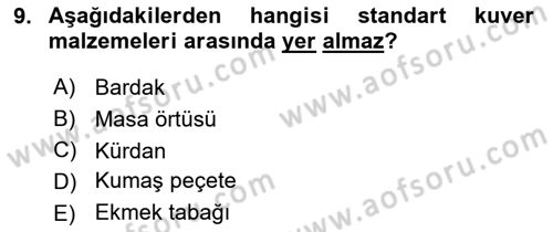 Yiyecek İçecek Yönetimi Dersi 2023 - 2024 Yılı (Final) Dönem Sonu Sınav Soruları 9. Soru