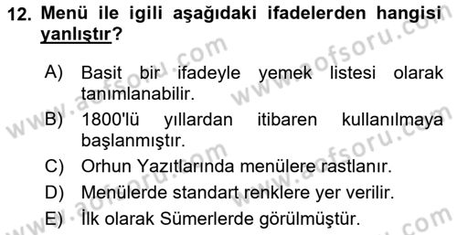 Yiyecek ve İçecek Yönetimi Dersi 2021 - 2022 Yılı (Vize) Ara Sınavı 12. Soru