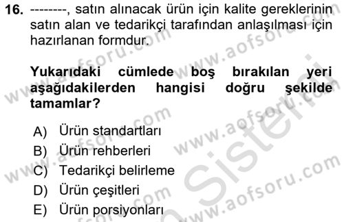 Yiyecek ve İçecek Yönetimi Dersi 2021 - 2022 Yılı (Vize) Ara Sınavı 16. Soru