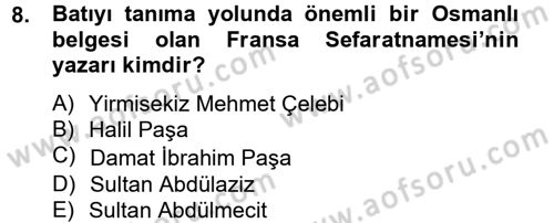 Kültür Tarihi Dersi 2012 - 2013 Yılı (Final) Dönem Sonu Sınav Soruları 8. Soru