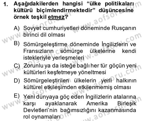 Kültür Tarihi Dersi 2013 - 2014 Yılı (Vize) Ara Sınav Soruları 1. Soru