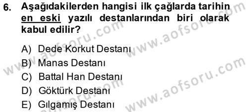 Kültür Tarihi Dersi 2013 - 2014 Yılı (Vize) Ara Sınav Soruları 6. Soru