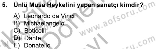 Kültür Tarihi Dersi 2013 - 2014 Yılı (Final) Dönem Sonu Sınav Soruları 5. Soru