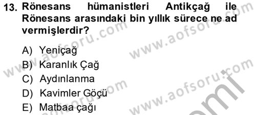 Kültür Tarihi Dersi 2014 - 2015 Yılı (Vize) Ara Sınav Soruları 13. Soru