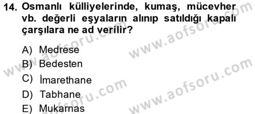 Kültür Tarihi Dersi 2014 - 2015 Yılı Tek Ders Sınav Soruları 14. Soru