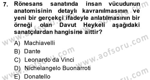 Kültür Tarihi Dersi 2014 - 2015 Yılı Tek Ders Sınav Soruları 7. Soru