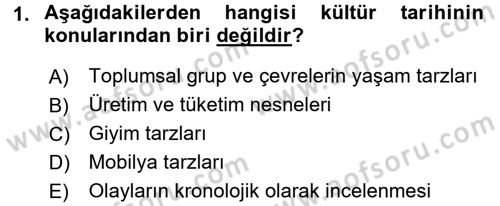 Kültür Tarihi Dersi 2015 - 2016 Yılı (Vize) Ara Sınav Soruları 1. Soru