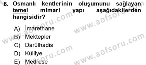 Kültür Tarihi Dersi 2015 - 2016 Yılı (Final) Dönem Sonu Sınav Soruları 6. Soru