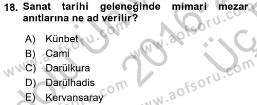 Kültür Tarihi Dersi 2016 - 2017 Yılı 3 Ders Sınav Soruları 18. Soru