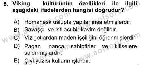 Kültür Tarihi Dersi 2016 - 2017 Yılı (Vize) Ara Sınav Soruları 8. Soru