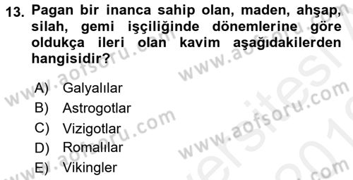 Kültür Tarihi Dersi 2018 - 2019 Yılı (Vize) Ara Sınav Soruları 13. Soru