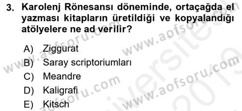 Kültür Tarihi Dersi 2018 - 2019 Yılı (Final) Dönem Sonu Sınav Soruları 3. Soru