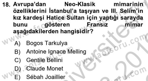 Kültür Tarihi Dersi 2018 - 2019 Yılı Yaz Okulu Sınav Soruları 18. Soru