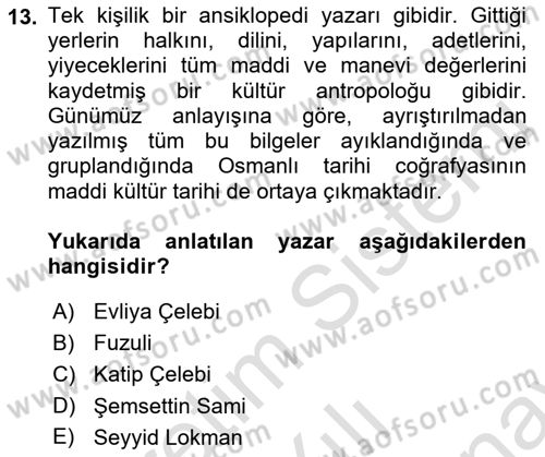 Kültür Tarihi Dersi 2021 - 2022 Yılı (Final) Dönem Sonu Sınav Soruları 13. Soru