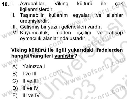 Kültür Tarihi Dersi 2023 - 2024 Yılı (Vize) Ara Sınavı 10. Soru