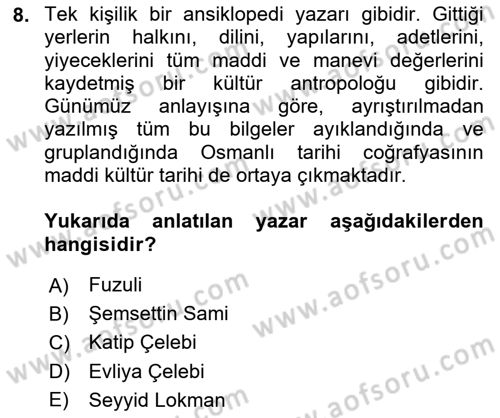 Kültür Tarihi Dersi 2023 - 2024 Yılı (Final) Dönem Sonu Sınav Soruları 8. Soru