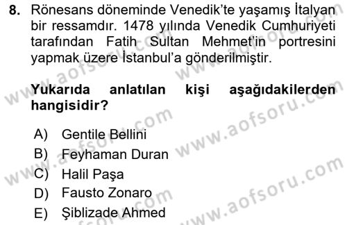 Kültür Tarihi Dersi 2024 - 2025 Yılı (Final) Dönem Sonu Sınav Soruları 8. Soru