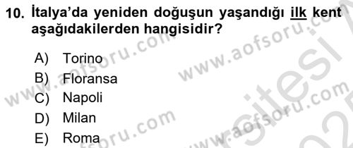 Kültür Tarihi Dersi 2024 - 2025 Yılı Yaz Okulu Sınav Soruları 10. Soru