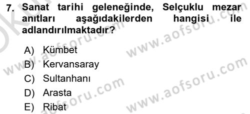 Kültür Tarihi Dersi 2024 - 2025 Yılı Yaz Okulu Sınav Soruları 7. Soru