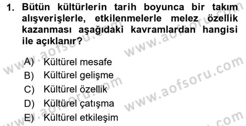 Kültür Tarihi Dersi 2025 - 2026 Yılı (Vize) Ara Sınav Soruları 1. Soru