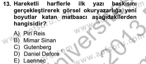 Görsel Kültür Dersi 2012 - 2013 Yılı (Final) Dönem Sonu Sınav Soruları 13. Soru