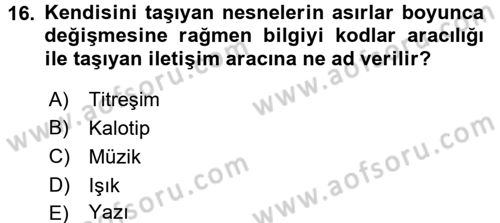Görsel Kültür Dersi 2016 - 2017 Yılı (Final) Dönem Sonu Sınav Soruları 16. Soru