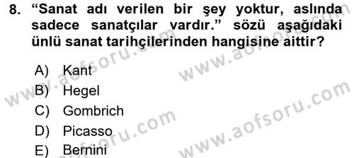 Görsel Kültür Dersi 2018 - 2019 Yılı (Vize) Ara Sınavı 8. Soru