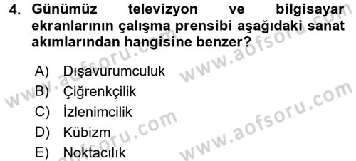 Görsel Kültür Dersi 2018 - 2019 Yılı (Final) Dönem Sonu Sınav Soruları 4. Soru