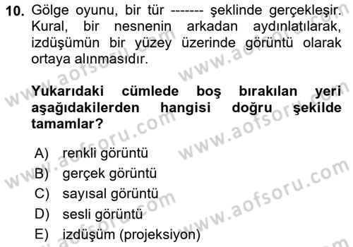 Görsel Kültür Dersi 2023 - 2024 Yılı (Final) Dönem Sonu Sınav Soruları 10. Soru