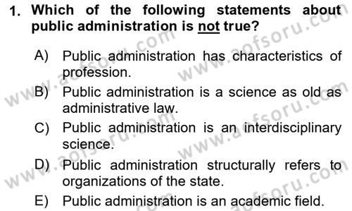 Introduction To Public Administration Dersi 2022 - 2023 Yılı Yaz Okulu Sınav Soruları 1. Soru