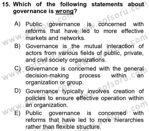 Introduction To Public Administration Dersi 2022 - 2023 Yılı Yaz Okulu Sınav Soruları 15. Soru