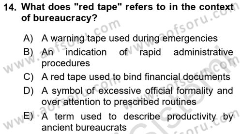 Introduction To Public Administration Dersi 2023 - 2024 Yılı (Vize) Ara Sınav Soruları 14. Soru