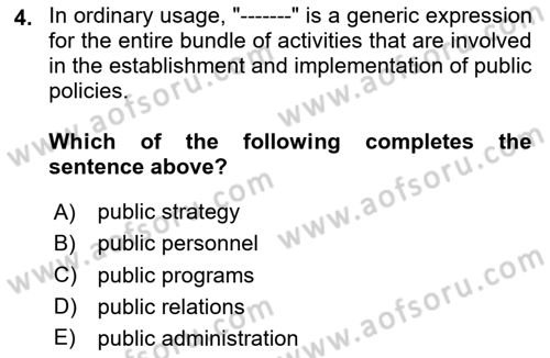 Introduction To Public Administration Dersi 2023 - 2024 Yılı (Vize) Ara Sınav Soruları 4. Soru