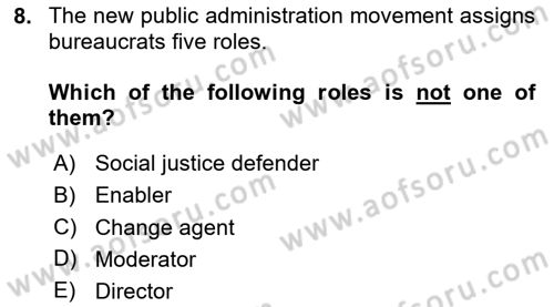 Introduction To Public Administration Dersi 2023 - 2024 Yılı (Vize) Ara Sınav Soruları 8. Soru