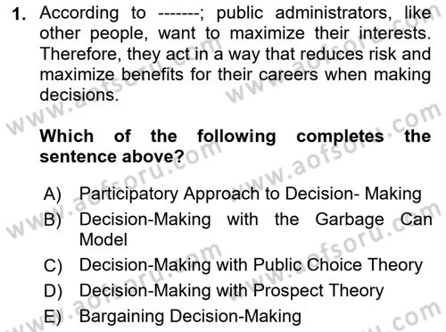 Introduction To Public Administration Dersi 2023 - 2024 Yılı (Final) Dönem Sonu Sınav Soruları 1. Soru