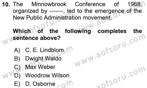 Introduction To Public Administration Dersi 2024 - 2025 Yılı (Vize) Ara Sınav Soruları 10. Soru