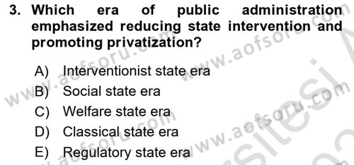 Introduction To Public Administration Dersi 2024 - 2025 Yılı (Vize) Ara Sınav Soruları 3. Soru