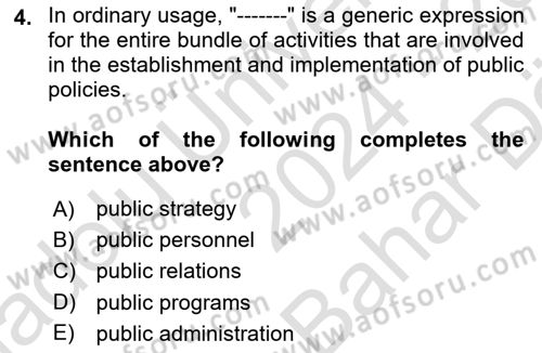 Introduction To Public Administration Dersi 2024 - 2025 Yılı (Vize) Ara Sınav Soruları 4. Soru