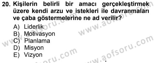 Yönetim Bilimi 1 Dersi Ara Sınavı Deneme Sınav Soruları 20. Soru