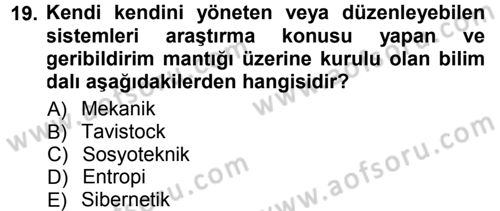 Yönetim Bilimi 1 Dersi 2012 - 2013 Yılı (Final) Dönem Sonu Sınav Soruları 19. Soru