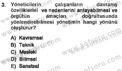 Yönetim Bilimi 1 Dersi 2012 - 2013 Yılı Tek Ders Sınav Soruları 3. Soru