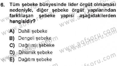 Yönetim Bilimi 1 Dersi 2012 - 2013 Yılı Tek Ders Sınav Soruları 6. Soru