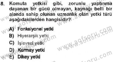 Yönetim Bilimi 1 Dersi 2012 - 2013 Yılı Tek Ders Sınav Soruları 8. Soru