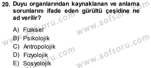 Yönetim Bilimi 1 Dersi 2013 - 2014 Yılı (Vize) Ara Sınav Soruları 20. Soru