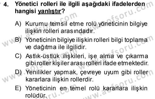 Yönetim Bilimi 1 Dersi 2013 - 2014 Yılı (Vize) Ara Sınav Soruları 4. Soru