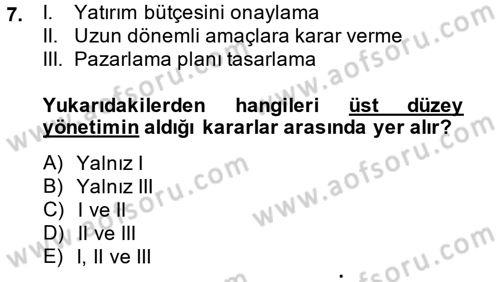 Yönetim Bilimi 1 Dersi Ara Sınavı Deneme Sınav Soruları 7. Soru
