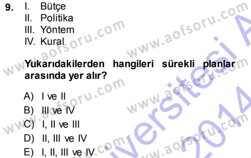 Yönetim Bilimi 1 Dersi Ara Sınavı Deneme Sınav Soruları 9. Soru